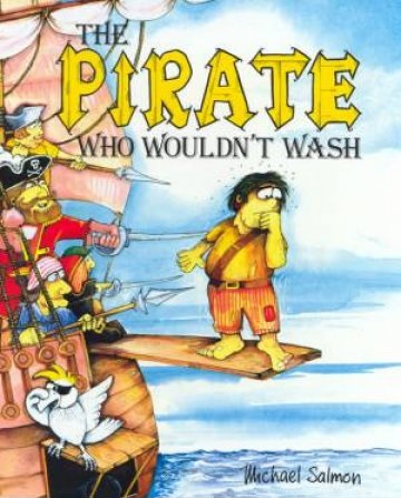 The Pirate Who Wouldn't Wash (Paperback)