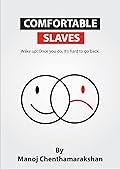 comfortable slaves