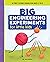 Big Engineering Experiments...