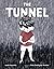 The Tunnel