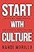 Start with Culture: Focus o...