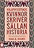 Väluppfostrade kvinnor skriver sällan historia