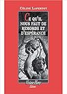 Ce qu'il nous faut de remords et d'espérance by Cécile Lapertot