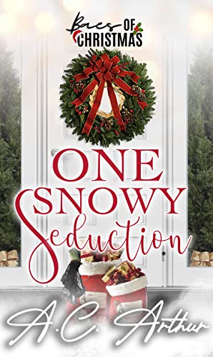 One Snowy Seduction: Baes of Christmas (Kindle Edition)