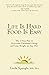 Life Is Hard Food Is Easy: ...