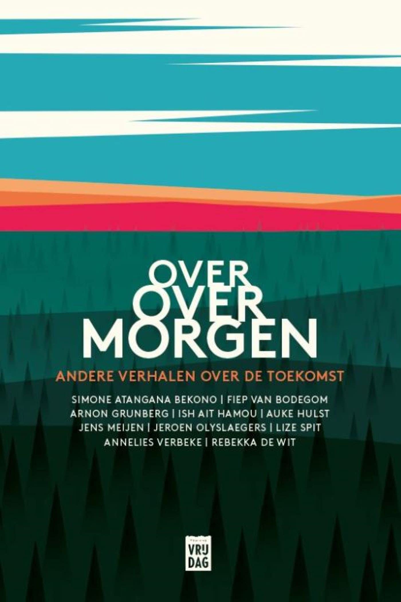 Over over morgen (Dutch Edition)