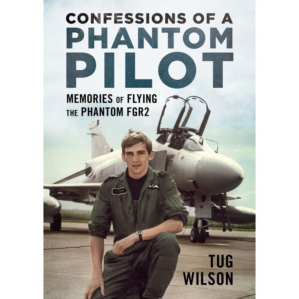 Confessions of a Phantom Pilot: Memories of Flying the Phantom FGR2