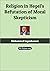 Religion in Hegel’s Refutation of Moral Skepticism by Muhammad Legenhausen