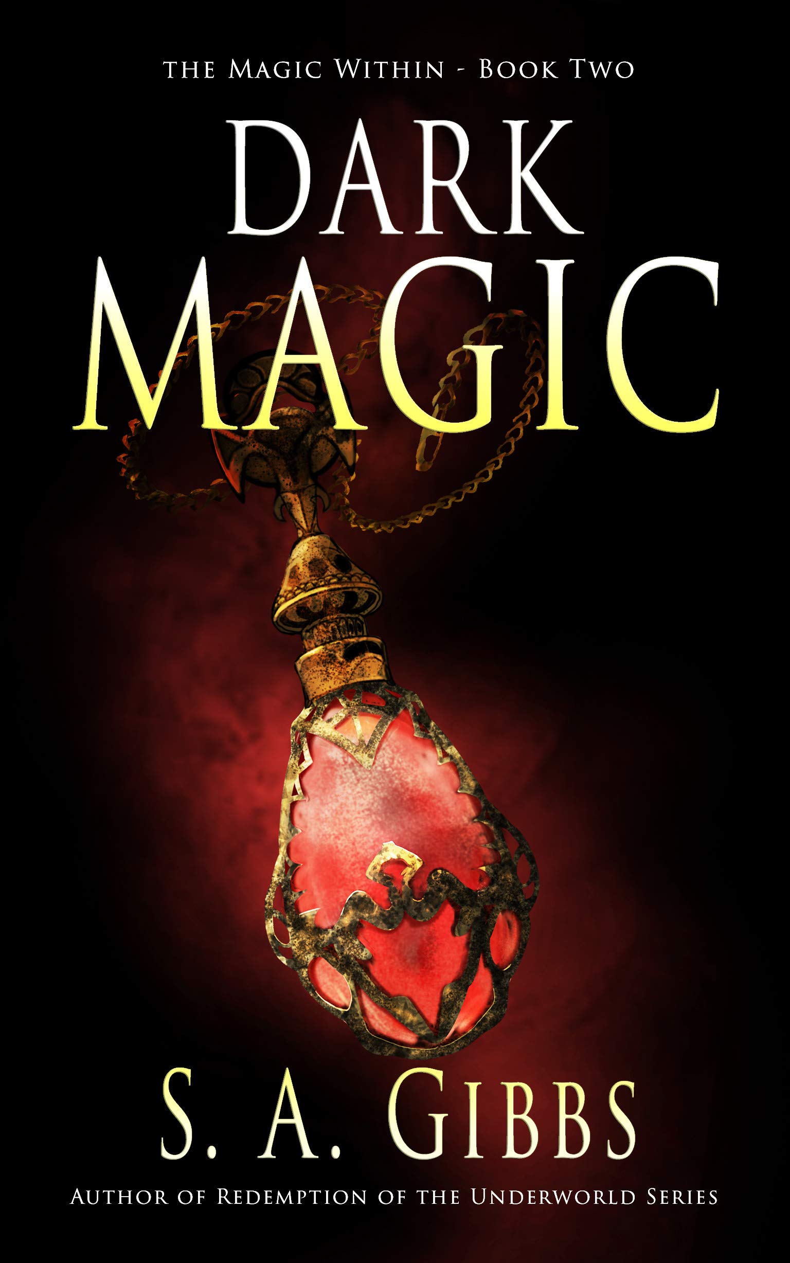 Dark Magic (Magic Within Book 2)