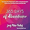 365 Days of Abundance by Judy Marie Balloff