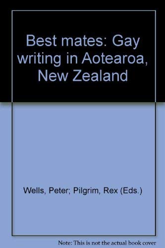 Best Mates: Gay Writing in Aotearoa New Zealand (Paperback)