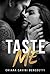 Taste Me by Chiara Cavini Benedetti