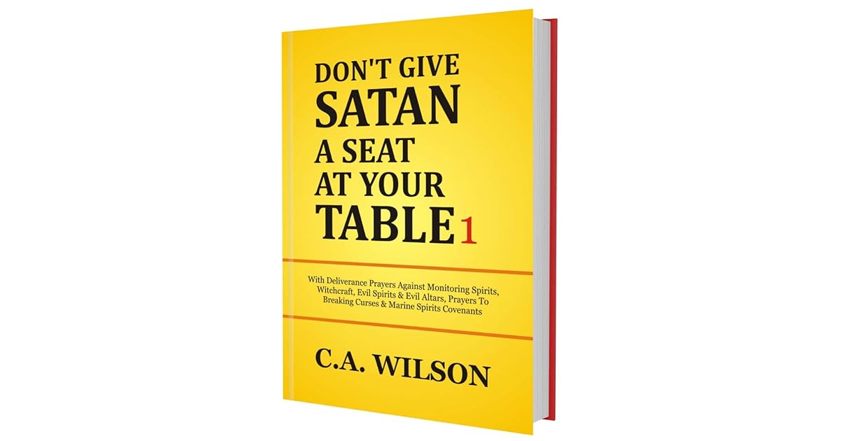 DON’T GIVE THE SATAN A SEAT AT YOUR TABLE 1