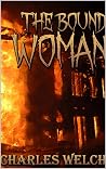 The Bound Woman: ...