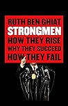Strongmen: How Th...