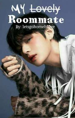 My L̶o̶v̶e̶l̶y̶ Roommate (Book #1)