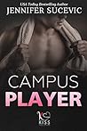 Campus Player by Jennifer Sucevic