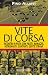 Vite di corsa: incontri in pista con piloti, manager, astronauti, cantanti, gente strana.