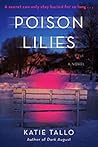 Poison Lilies by Katie Tallo