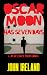Oscar Moon Has Seven Days
