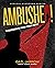 Ambushed!: The Assassination Plot Against President Garfield