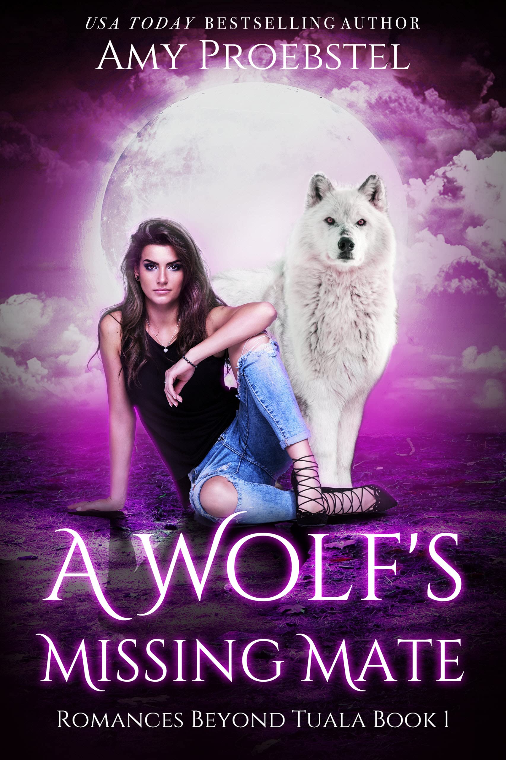 A Wolf's Missing Mate (Romances Beyond Tuala #1)