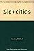 Sick cities