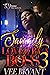 Savagely Loved By A Boss 3 by Vee Bryant