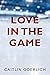 Love in the Game