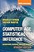 Computer Age Statistical Inference, Student Edition: Algorithms, Evidence, and Data Science (Institute of Mathematical Statistics Monographs Book 6)