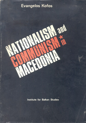 Nationalism and Communism in Macedonia