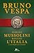 Perché Mussolini rovinò l'I...