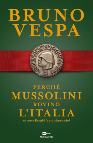 Perché Mussolini rovinò l'Italia (e come Draghi la sta risanando).