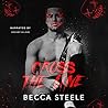Cross the Line by Becca Steele