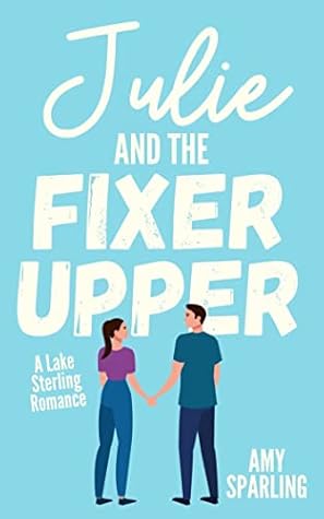Julie and the Fixer Upper