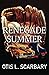 RENEGADE SUMMER by OTIS L SCARBARY