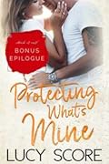 Protecting What's Mine - Bonus Epilogue
