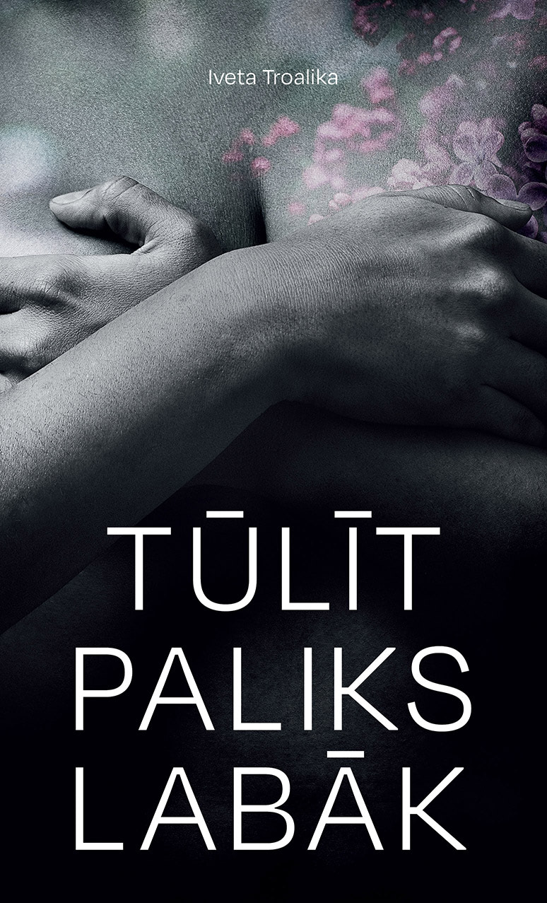 Tūlīt paliks labāk (Hardcover)