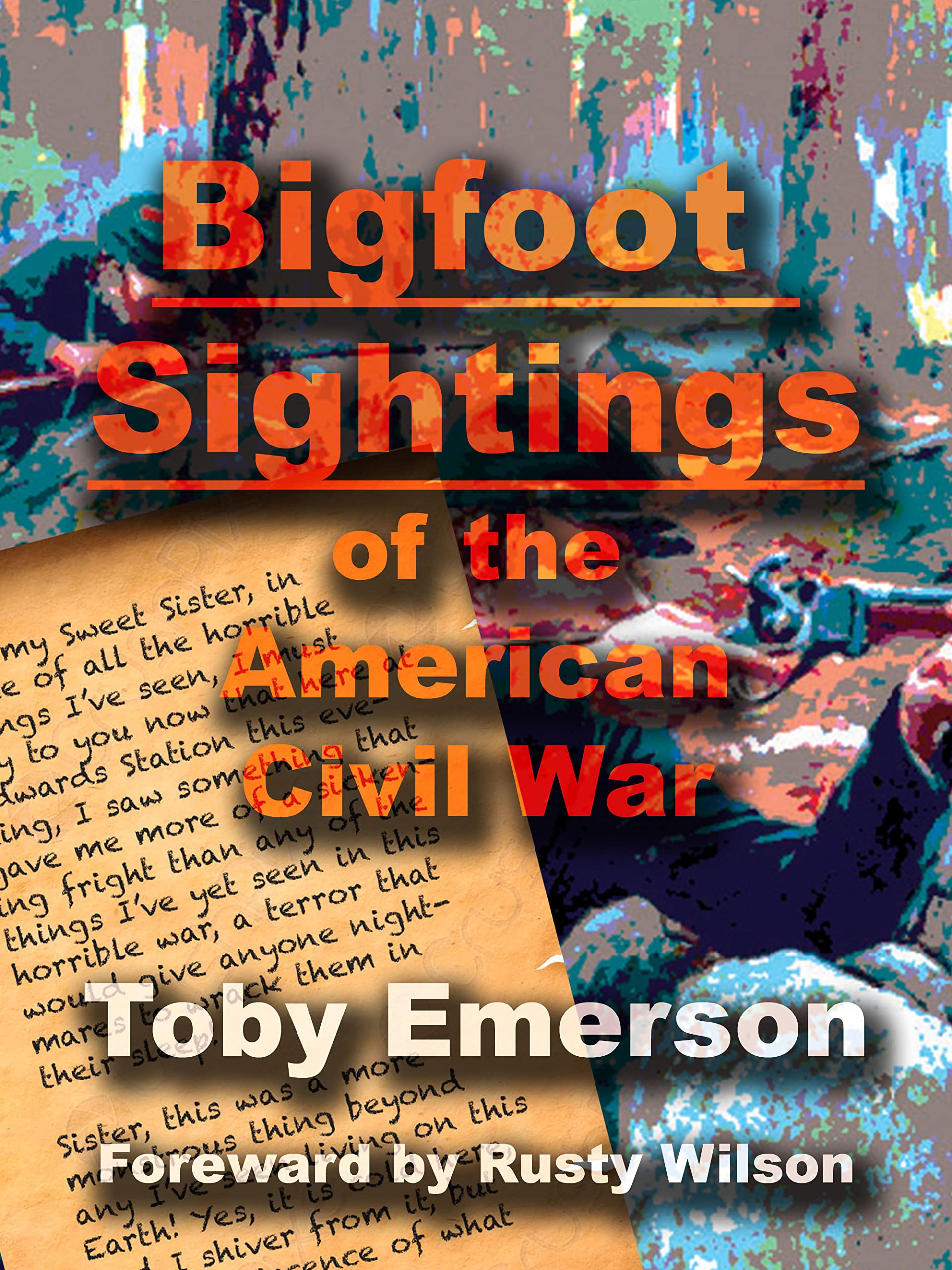 Bigfoot Sightings of the American Civil War (Kindle Edition)