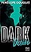 Dark Desire (Harper Poche Romance by Penelope Douglas Dark Desire (Harper Poche Romance by Penelope Douglas