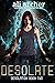 Desolate (Desolation, #2)