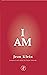 I Am