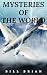 MYSTERIES OF THE WORLD: Inc...