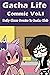 Gacha Life Commic Vol.1: Daily Short Stories In Gacha Club