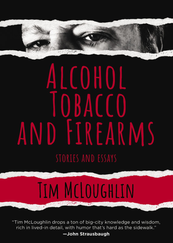 Alcohol, Tobacco, and Firearms: Stories and Essays (Hardcover)