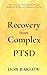 Recovery from Complex PTSD ...