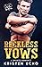 Reckless Vows
