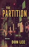 The Partition by Don  Lee
