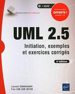UML 2.5 - Initiation, exemples et exercices corrigés (5e édition)