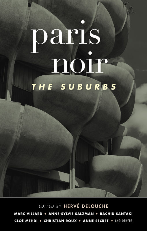 Paris Noir: The Suburbs (Kindle Edition)